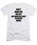 Automotive Body Repairer Voice Gift for Coworkers Funny Present Idea Funny Gift Ideas T-Shirt